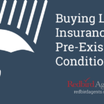 Can I get life insurance if I have a pre existing medical condition