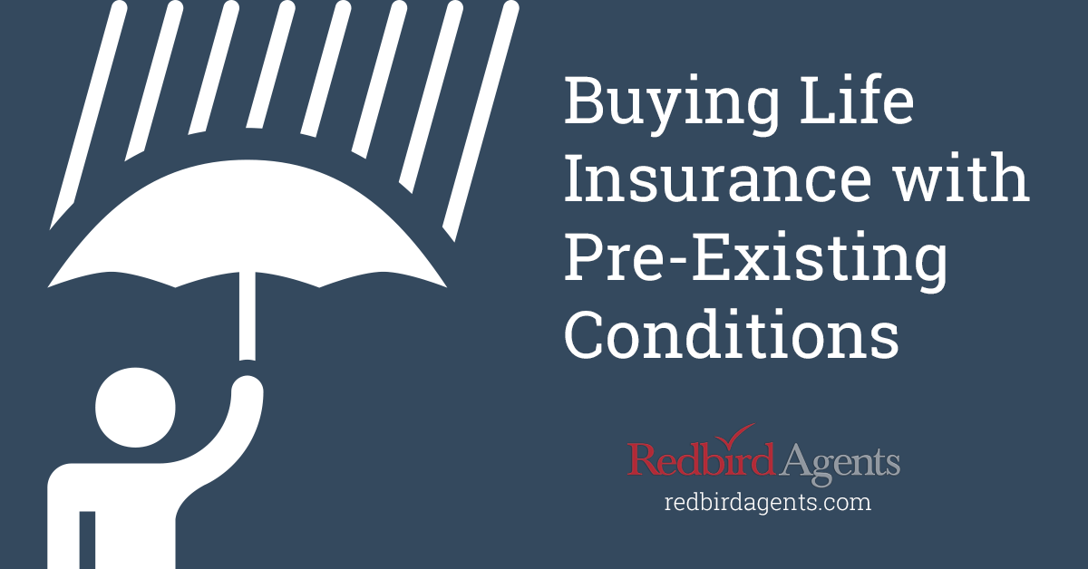 Can I get life insurance if I have a pre existing medical condition